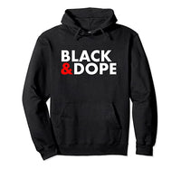Black and Dope Hoodie - Visibly Black