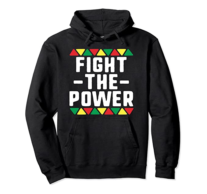 Fight The Power Hoodie