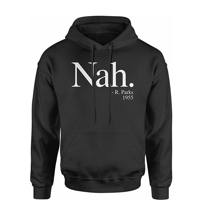 Nah Hoodie