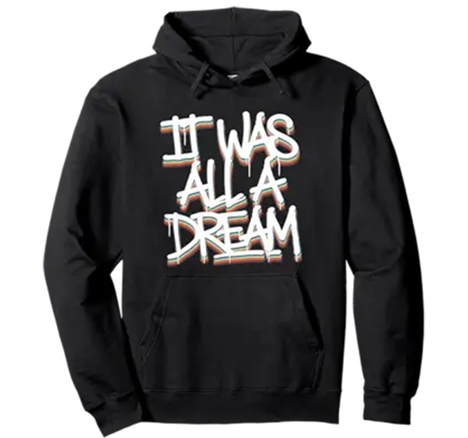 Notorious BIG All A Dream Hoodie