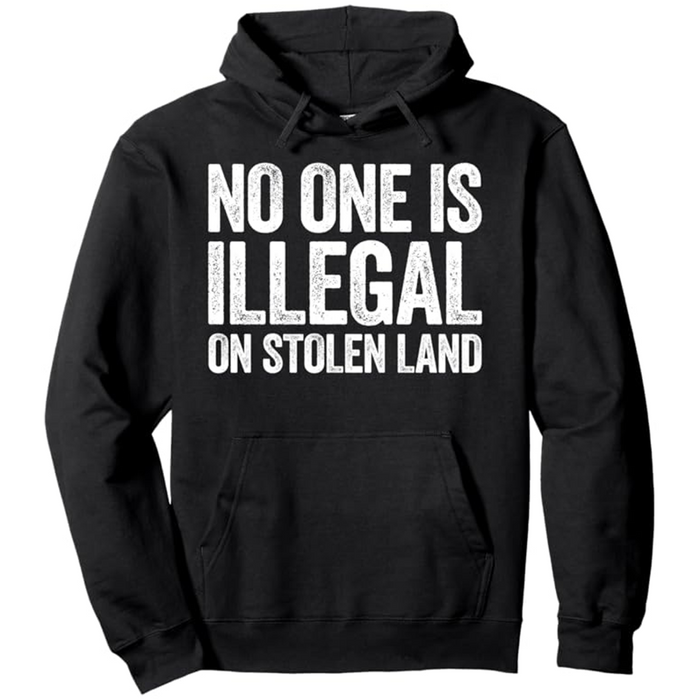No One Is Illegal Hoodie