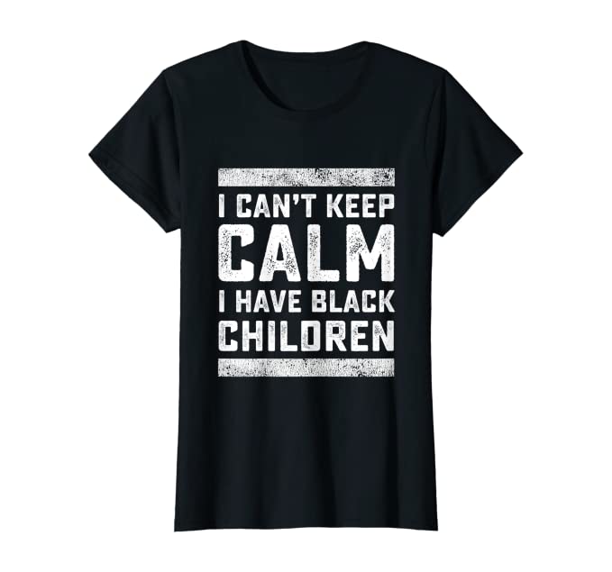 I Have Black Children Women's Tee