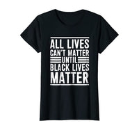 All Lives Can't Matter Women's Tee