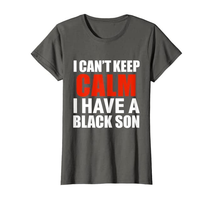 I Have A Black Son Women's Tee