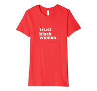 Trust Black Women Tee - Visibly Black