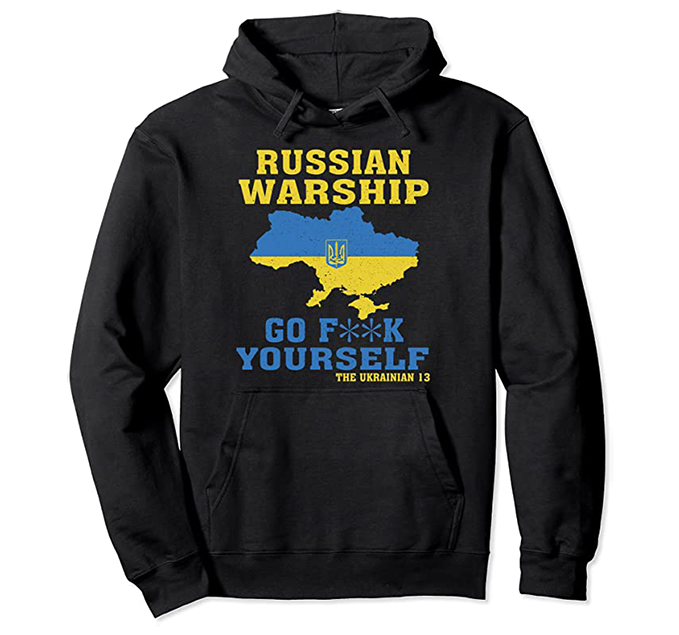 Russian Warship Go F**k Yourself Hoodie