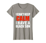 I Have A Black Son Women's Tee